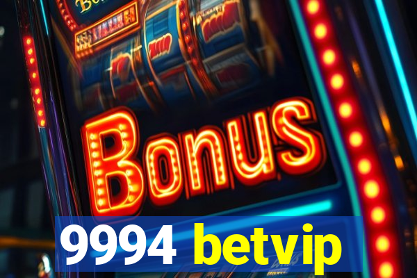 9994 betvip